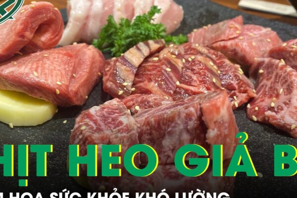 Thịt heo ngâm hóa chất giả thịt bò, hiểm họa sức khỏe khó lường