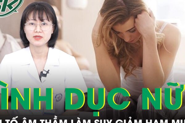 Những yếu tố âm thầm làm suy giảm nhu cầu tình dục ở phụ nữ