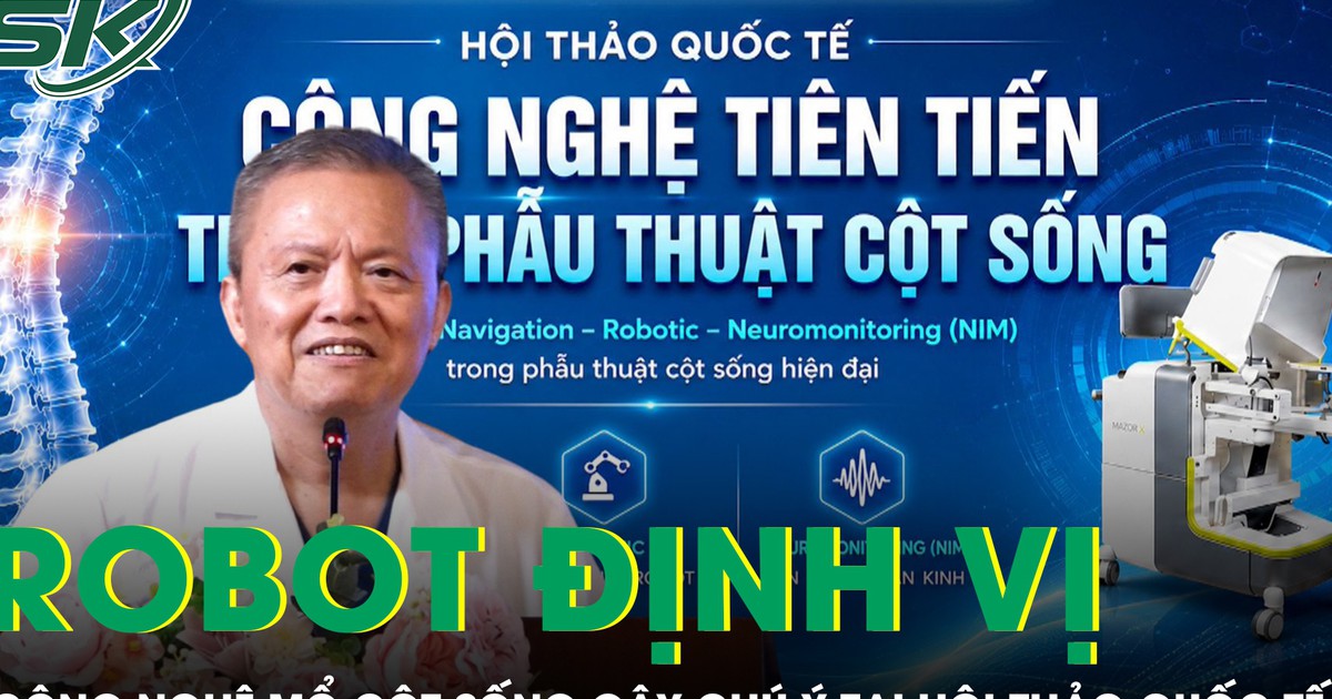 Robot định vị và công nghệ phẫu thuật cột sống ít xâm lấn gây chú ý tại hội thảo quốc tế