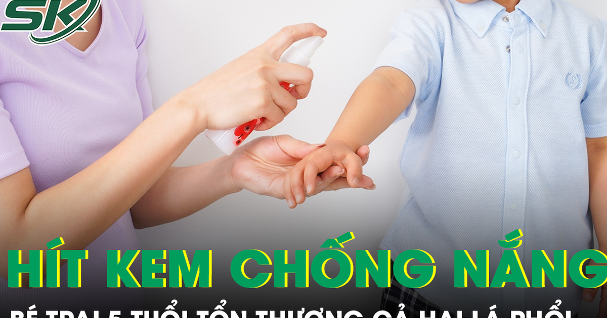 Hít phải kem chống nắng dạng xịt, bé trai 5 tuổi tổn thương cả hai lá phổi