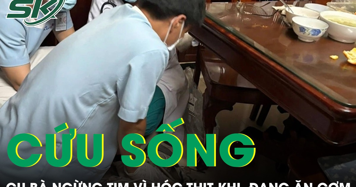 Cụ bà ngừng tim vì hóc thịt được cứu sống ngoạn mục