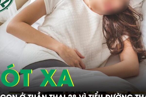 Mất con ở tuần thai 28 vì tiểu đường thai kỳ