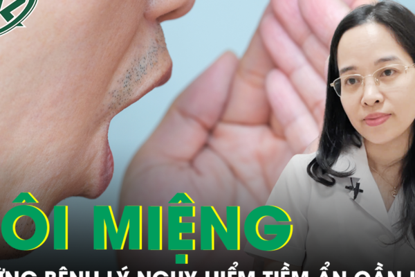 Bác sĩ chỉ ra những bệnh lý nguy hiểm tiềm ẩn từ dấu hiệu hôi miệng