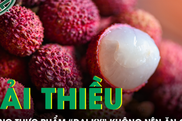 Những thực phẩm ‘đại kỵ’ với vải thiều, nhiều người vẫn vô tư ăn cùng