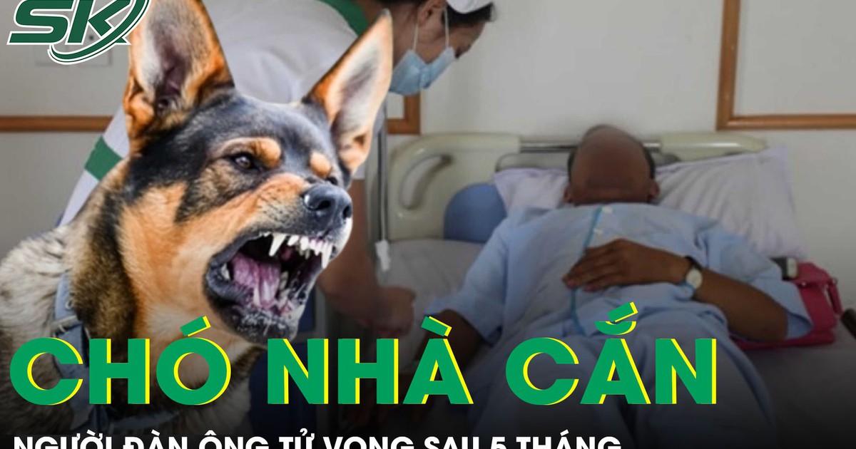 Người đàn ông ra đi trong đau xót vì bệnh dại sau 5 tháng bị chó nhà cắn