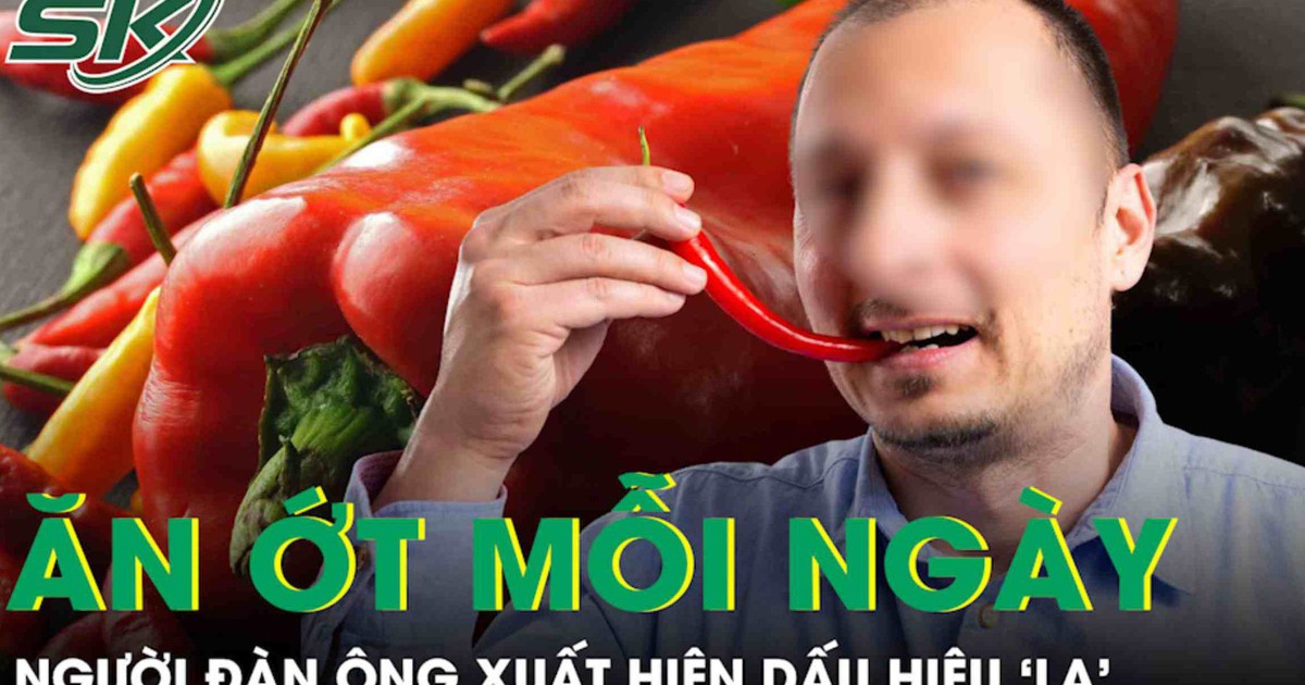 Ăn ớt 3 bữa mỗi ngày, người đàn ông 56 tuổi xuất hiện dấu hiệu “lạ” ở cơ thể
