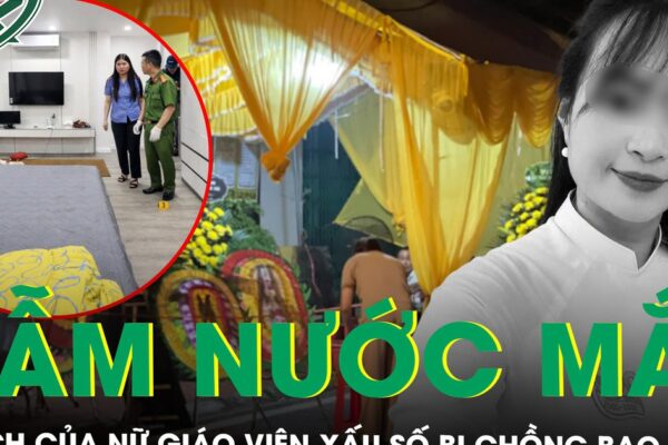 Nghẹn lòng lời kể của mẹ nữ giáo viên tử vong vì bị chồng đánh: “Ở không được mà bỏ không xong”